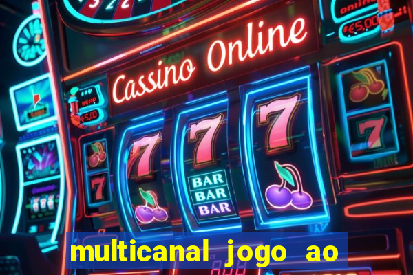 multicanal jogo ao vivo bahia